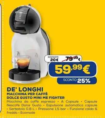 Euronics Delonghi macchina per caffè dolce gusto mini me fighter offerta