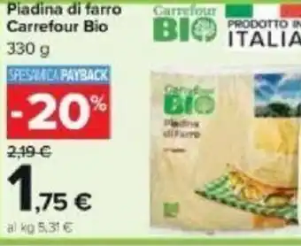 Carrefour Carrefour bio Piadina Di Farro 330 g offerta