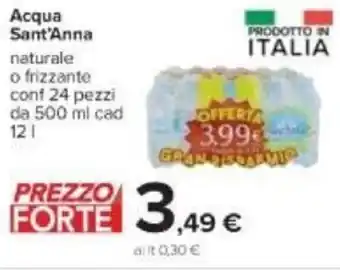 Carrefour Acqua Sant'Anna Naturale O Frizzante Conf 24 pezzi Da 500 ml Cad 12 l offerta