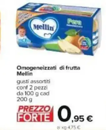Carrefour Mellin Omogeneizzati Di Frutta Gusti Assortiti Canf 2 Pezzi Da 100 g Cad 200 g offerta