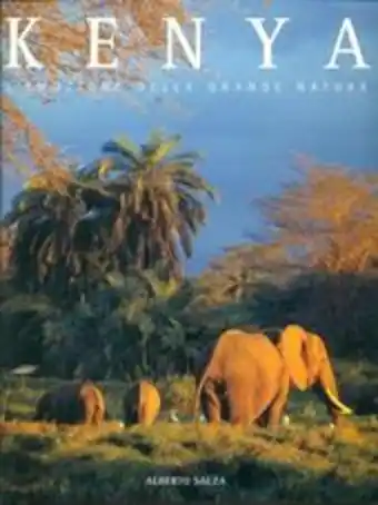 Kenya. l'emozione della grande natura. ediz. illustrata