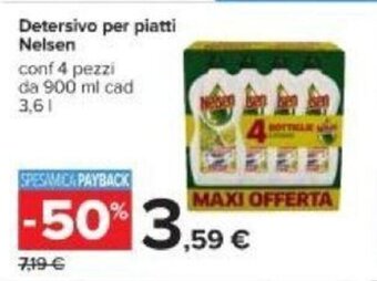 Carrefour Nelsen Detersivo per piatti conf 4 pezzi da 900 ml cad 3.6 l offerta