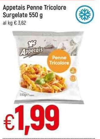 Famila Appetais Penne Tricolore Surgelate 550 g offerta