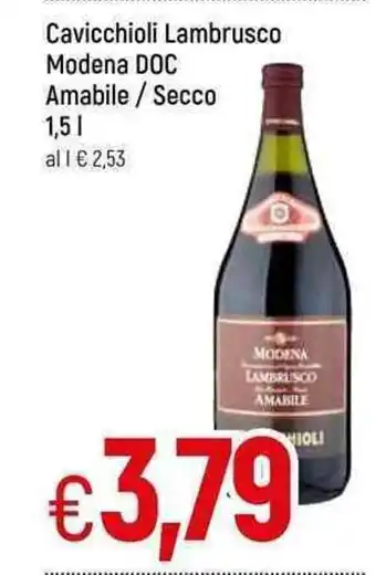 Famila Cavicchioli Lambrusco Modena DOC Amabile / Secco 1,5 l offerta