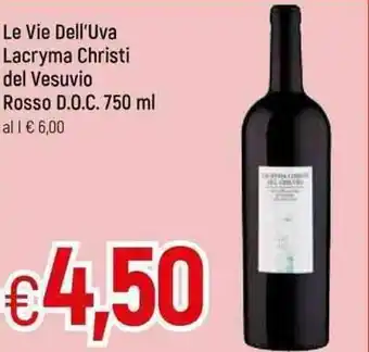 Famila Le Vie Dell'Uva Lacryma Christi del Vesuvio Rosso D.O.C. 750 ml offerta