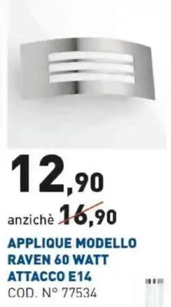 Scaramuzza Applique Modello Raven 60 Watt Attacco E14 offerta