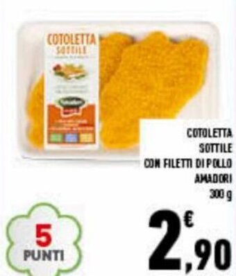 Conad Amadori Cotoletta Sottile con Filetti di Pollo 300 g offerta