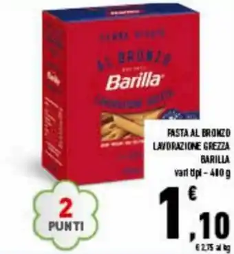 Conad Barilla Pasta al Bronzo Lavorazione Grezza vari tipi 400 g offerta