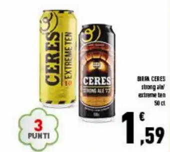 Conad Ceres Birra Strong Ale/Extreme ten 50 cl offerta
