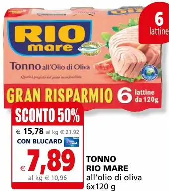 Il Gigante Tonno rio mare all'olio di oliva offerta