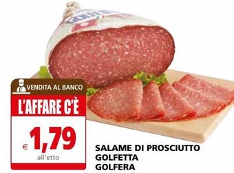 Il Gigante Salame di prosciutto golfetta golfera offerta