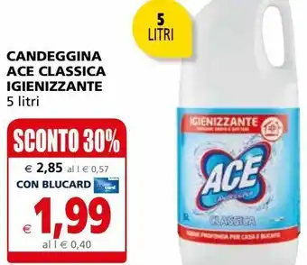 Il Gigante Candeggina ace classica igieniccante offerta