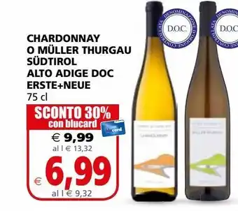 Il Gigante Chardonnay o muller thurgau sudtirol alto adige doc erste+neue 75 cl offerta