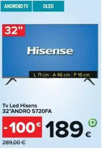 Carrefour Hisense Tv Led 32"ANDRO 5720FA offerta