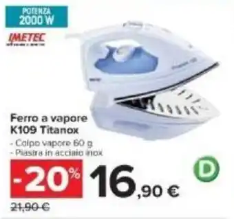Carrefour Imetec Ferro a vapore K109 Titanox 60 g offerta