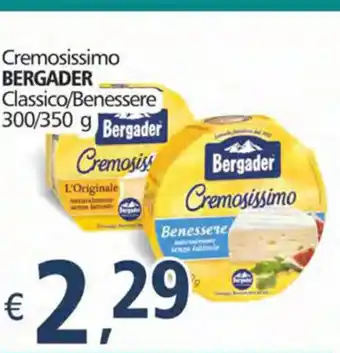 Bergader Cremosissimo Classico/benessere 300/350g