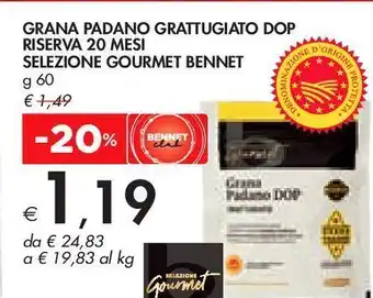 Bennet Grana padano grattugiato dop riserva 20 mesi selezione gourmet bennet offerta