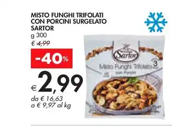 Bennet Misto funghi trifolati con porcini surgelato sartor offerta