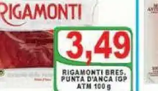 Gros Rigamonti Bresaola Punta D'Anca IGP ATM 100g offerta
