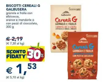 Esselunga Galbusera Biscotti Cereali G granola e frolla con albicocca, arance e mandorle o con pezzi di cioccolato 300 g offerta
