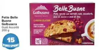 Carrefour Galbusera Fette Belle Buone 200 g offerta