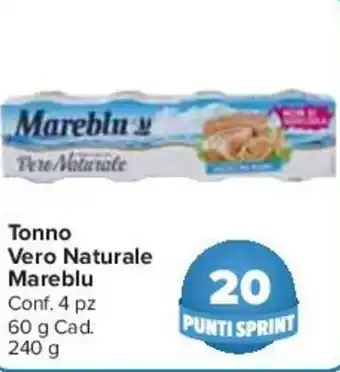 Carrefour Mareblu Tonno Vero Naturale 4 pz 60 g Cad. 240 g offerta