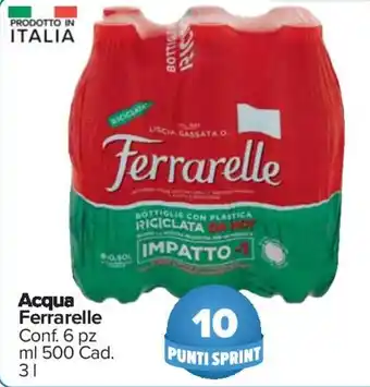Carrefour Ferrarelle Acqua 6 pz 500 ml cad. 3 l offerta