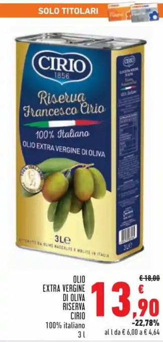 Conad Superstore Cirio Olio Extra Vergine di Oliva Riserva 3 l offerta