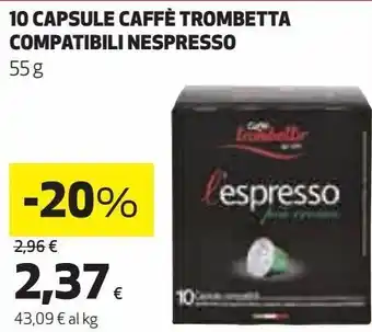 Coop 10 capsulse caffé trombetta comatibili nespresso offerta
