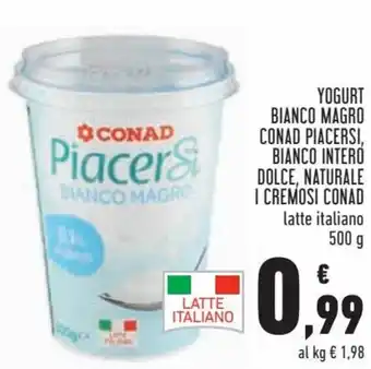 Conad Superstore Conad PiacerSi Yogurt Bianco Magro, Bianco Intero Dolce, Naturale I Cremosi 500 g offerta