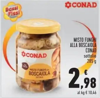 Conad Superstore Conad Misto Funghi Alla Boscaioli 285 g offerta