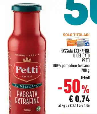 Conad Petti Il Delicato Passata Extrafine 700 g offerta