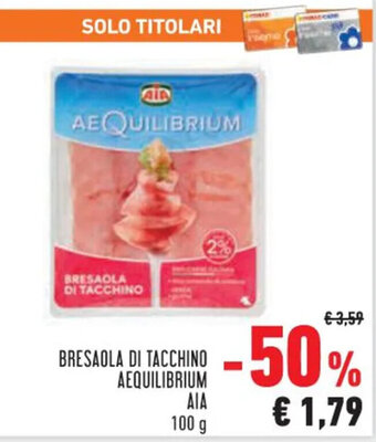 Conad Aia Bresaola di Tacchino Aequilibrium 100 g offerta