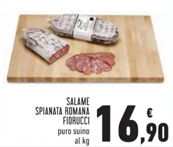 Conad Fiorucci Salame Spianata Romana offerta
