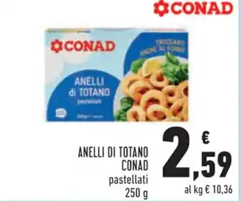 Conad Conad Anelli di Totano 250 g offerta