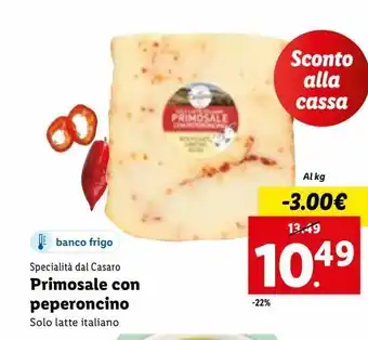 Lidl Primosale con peperoncino offerta