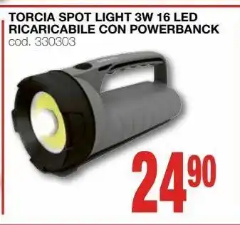Mondo Brico Torcia spot light 3w 16 led ricaricabile con powerbanck offerta