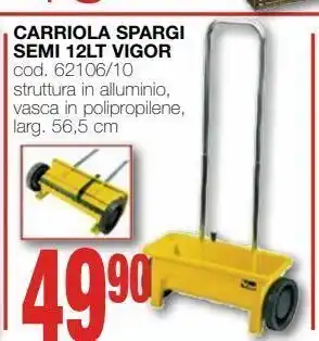 Mondo Brico Carriola spargi semi 12 lt vigor offerta