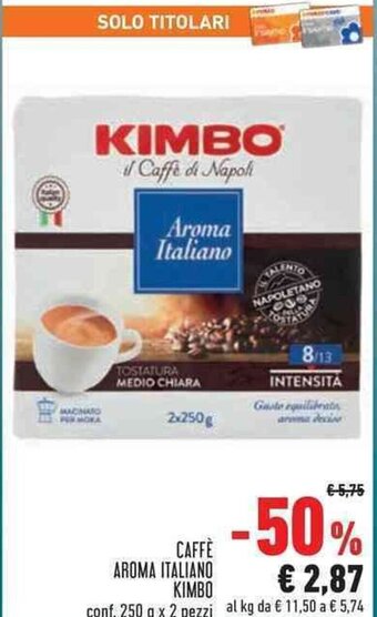 Conad Kimbo Caffè Aroma Italiano conf. 250 g x 2 pezzi offerta