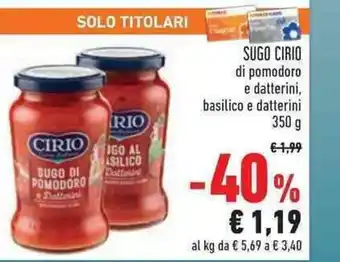 Conad Cirio Sugo di pomodoro e datterini, basilico e datterini 350 g offerta