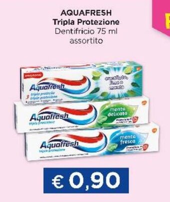 Acqua & Sapone Aquafresh Tripla Protezione Dentifricio 75 ml assortito offerta