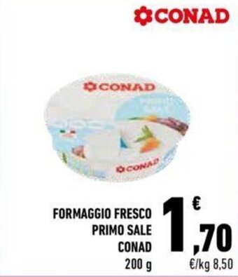 Conad Conad Formaggio Fresco Primo Sale 200 g offerta