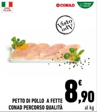 Conad Conad Percorso Qualità Petto di Pollo a Fette offerta