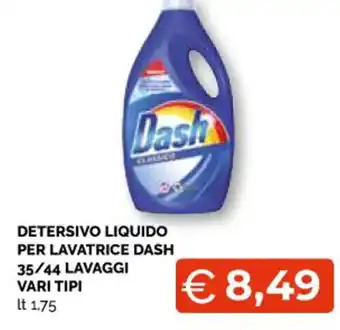 Dash Detersivo Liquido Per Lavatrice 35/44 lavaggi vari tipi lt 1,75
