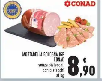 Conad Conad Cortadella Bologna IGP senza pistacchi con pistacchi al kg offerta