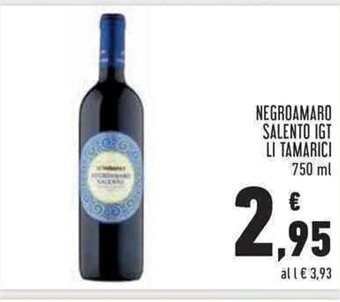Conad Negroamaro Salento IGT Li Tamarici 750 ml offerta