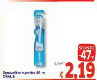 A&O Sconto Spazzolino Superior Oral B offerta