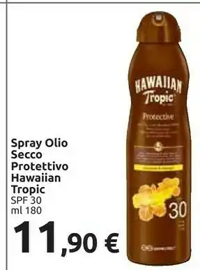 Carrefour Market Hawaiian tropic Procective Spray Olio Secco Protettivo offerta