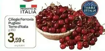 Carrefour Terre d'Italia Terre d'Italia Ciliegie Ferrovia Pugliesi offerta