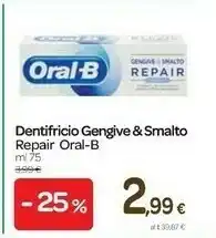 Carrefour Oral b Repair Dentifricio Gengive & Smalto offerta
